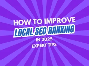 how-to-improve-your-local-seo-ranking-in-2025