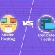 shared-hosting-vs-dedicated-hosting